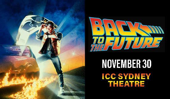 Back to the Future in Concert is coming to ICC Sydney Theatre on 30 November 2024.