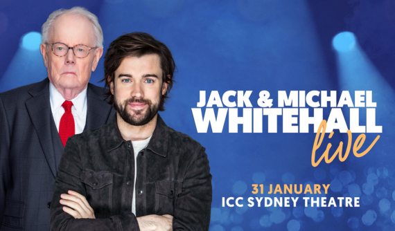 Jack and Michael Whitehall are coming to ICC Sydney Theatre on 31 January 2025.