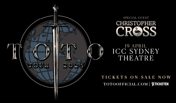 Toto with Special Guest Christopher Cross are coming to ICC Sydney Theatre on Saturday 19 April 2025