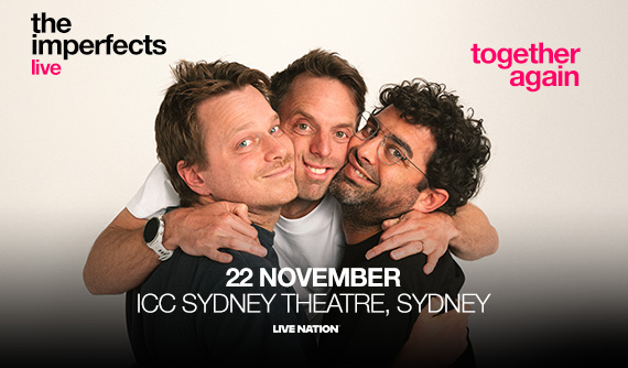 The Imperfects are coming to ICC Sydney Theatre on 22 November 2025