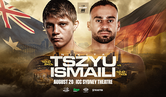 Nikita Tszyu v Lulzim Ismaili is coming to ICC Sydney Theatre on 20 August 2025.